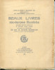 Beaux livres modernes illustrés... provenant de la bibliothèque de feu M. Eugène Rodrigues, président de la société "Les Cent Bibliophiles". 1928. ...