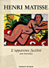 Henri Matisse L'apparente facilité - Peintures de 1935-1939. Delectorskaya, Lydia