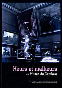 Heurs et malheurs du musée de Cambrai