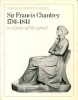 Sir Francis Chantrey 1781-1841, sculptor of the great. Potts, Alex