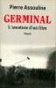 Germinal - L'aventure d'un film. Assouline, Pierre