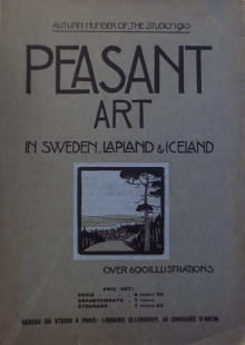 Peasant Art in Sweden, Lapland & Iceland - L'art rustique en Suède, Laponie & Islande. Holme, Charles (dir.)