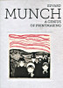 Edvard Munch - A genius of printmaking. Woll, Gerd