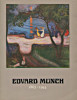 Edvard Munch 1863-1944. Knut Berg, Michel Hoog