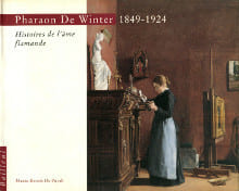 Pharaon de Winter 1849-1924Histoires de l'âme flamande. Guillaut, Laurent (dir.)