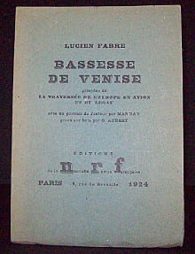 Bassesse de Venise, précédée de La traversée de l'Europe en avion et du Légat. Fabre, Lucien