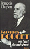 Jacques Doucet ou l'art du mécénat 1853-1929. Chapon, François