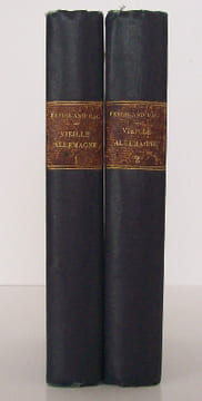 Vieille Allemagnevolume I. : Nuremberg, le château de Louisbourg, au pays de Schiller ; volume II. : Deuxième série : les paysages de Goethe, ...