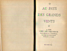 Au pays des grands vents - 5 ans chez les Esquimaux. Campbell, Bruce D.