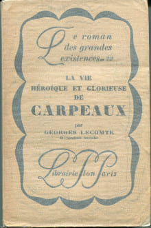 La vie héroïque et glorieuse de Carpeaux. Lecomte, Georges