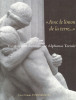 "Avec le limon de la terre..."Vie et oeuvre du statuaire Alphonse Terroir (Marly 1875 - Paris 1955). Poinsignon, Jean-Claude