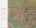 Anvers imaginé/Antwerpen verbeeld/Antwerp portrayed. Piet Lombaerde et Katelijne Geerts