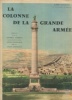 La Colonne de la Grande Armée 1804-1959. Chatelle, Albert