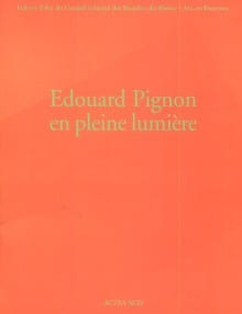 Edouard Pignon en pleine lumière. Philippe Bouchet et Mady Ménier