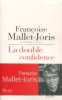 La double confidence. Mallet-Joris, Françoise