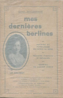 Mes dernières berlines - poésies et monologues en patois du nord - Nouvelles aventures de Cafougnette. Mousseron, Jules