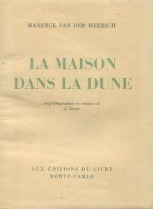 La maison dans la dune. Van der Meersch, Maxence