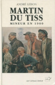 Martin du Tiss mineur en 1900