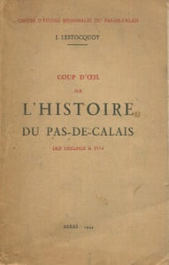 Coup d'oeil sur l'histoire du Pas-de-Calais des origines à 1914