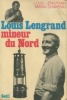 Louis Lengrand Mineur du Nord. Louis Lengrand et Maria Craipeau
