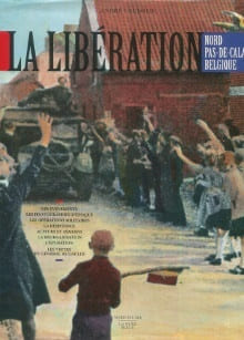 La Libération - Nord/Pas-de-Calais Belgique. Caudron, André