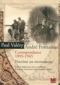 Paul Valéry - André Fontainas Correspondance 1893-1945 Narcisse au monument