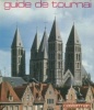 Guide de Tournai. Abbé Jean Dumoulin et Jacques Pycke