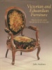 Victorian and Edwardian Furniture - price guide and reasons for values. Andrews, John