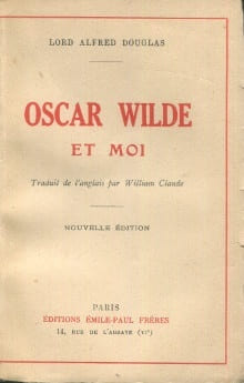 Oscar Wilde et moi. Douglas, Lord Alfred