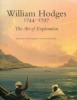 William Hodges 1744-1797 The Art of Exploration. Geoff Quilley et John Bonehill