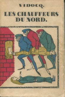 Les Chauffeurs du Nord. Vidocq