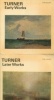 Turner - Early Works et Turner - Later Works 2 vols.. Mary Chamot et Martin Butlin
