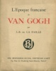 L'Epoque française de Van Gogh. La Faille, Jacob Baart de