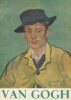 Vincent Van Gogh 1853-1890. Hautecœur, Louis (préface)