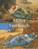Millet / Van Gogh. Louis Van Tilborgh et M.-P. Salé