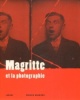 Magritte et la photographie. Roegiers, Patrick