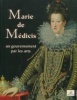 Marie de Médicis un gouvernement par les arts. Bassani Pacht, Paolo et al.
