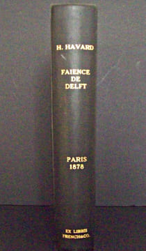 Histoire de la faïence de Delft. Havard, Henry