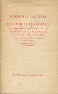 Diderot et Falconet - Le pour et le contreCorrespondance polémique sur le respect de la postéritéPline et les Anciens auteurs qui ont parlé de peinture et de sculpture