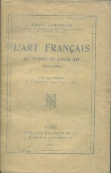 L'art français au temps de Louis XIV (1661-1690). Lemonnier, Henry