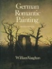 German Romantic Painting. Vaughan, William