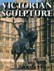 Victorian Sculpture. Read, Benedict