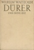 Dürer und Seine Zeit. Waetzoldt, Wilhelm