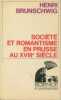 Société et romantisme en Prusse au XVIIIe siècle. Brunschwig