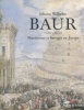 Johann Wilhelm Baur 1607-1642 Maniérisme et Baroque en Europe. Anny-Claire Haus et Régine Bonnefoit