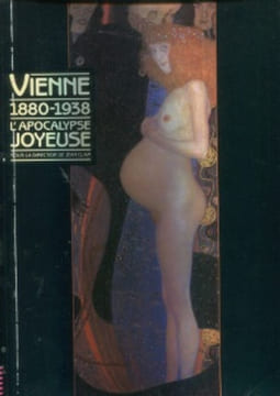 Vienne 1880-1938 L'Apocalypse Joyeuse. Clair, Jean (dir.)