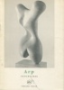 Arp Sculptures. Seuphor, Michel.