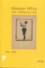 Hannah HöchEine Lebenscollage 1921-19452 volumes. Band II 1. et 2.. Eberhard Roters et Heinz Ohff