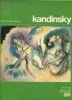 KandinskyŒuvres de Vassily Kandinsky 1866-1944. Ch. Derouet et Jessica Boissel