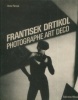 Frantisek Drtikol - Photographe Art Deco. Farova, Anna